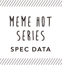 MEME HOT SERIES SPEC DATA